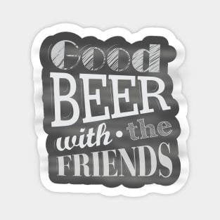 Good Beer With The Friends Sticker